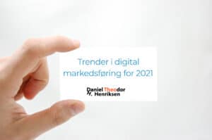 hånd-kort-digital-markedsføring-trender-2021-logo-daniel-theodor-henriksen